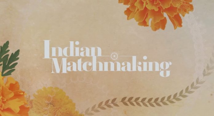 Indian Matchmaking, Индийская сваха